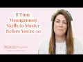 8 Time Management Skills to Master Before You re 30 Productivity Tips