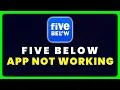 Five Below App Not Working How to Fix Five Below App Not Working