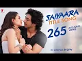 Download Lagu Saiyaara Title Song  Ahaan Panday, Aneet Padda  Tanishk Bagchi, Faheem A, Arslan N  Irshad Kamil YRF