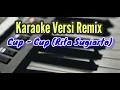 Cup Bibir Di Kecup (Karaoke) Versi Remix Ogt