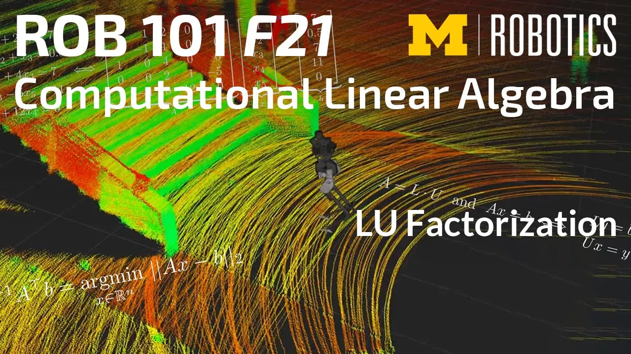 ROB 101 Fall 2021: LU Factorization