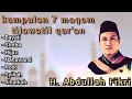 Download Lagu kumpulan 7 maqom tilawah H Abdullah Fikri terbaru