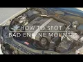 Quick Tip How to check your Engine Mounts