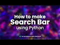Search Bar Using Python