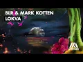 Download Lagu BLR \u0026 Mark Otten - Lokva