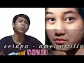 Download Lagu SERUPA - AMEL AMILIA COVER