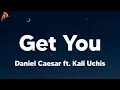 Download Lagu Daniel Caesar ft. Kali Uchis - Get You (lyrics) \ Download Lagu Daniel Caesar ft. Kali Uchis - Get You (lyrics) \