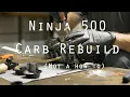 Ninja 500 EX 500 Carb Rebuild