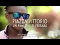 Video di Piazza Vittorio di Abel Ferrara. dal 20 settembre al cinema.