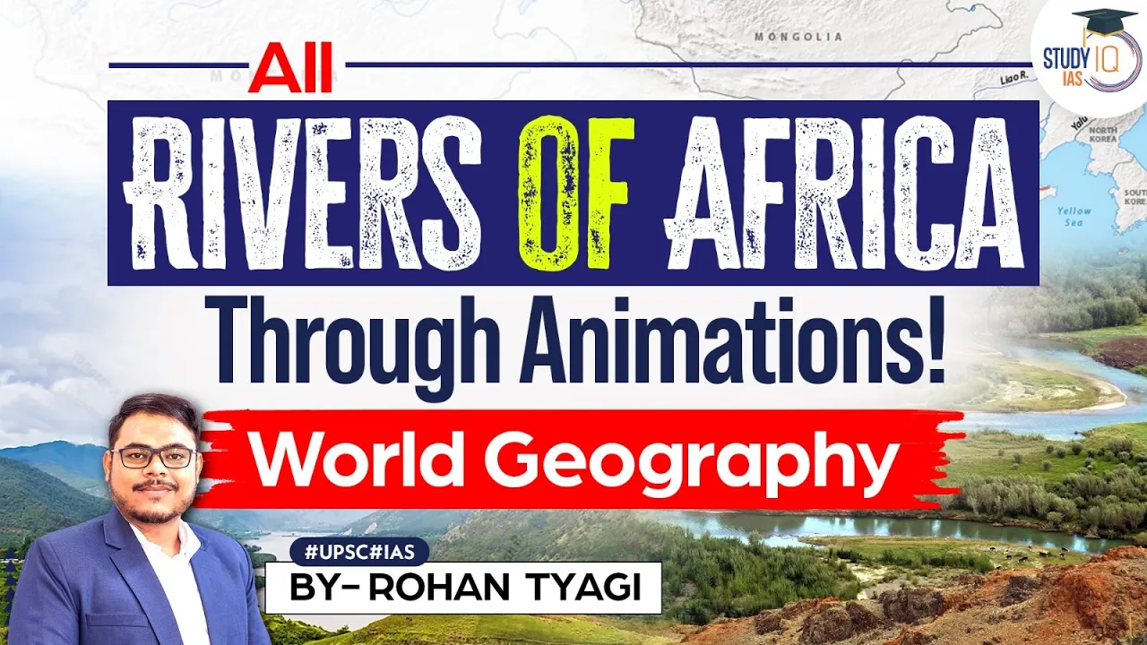 All African Rivers Explained through Animations | Geography through Maps | UPSC