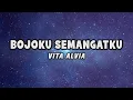 Download Lagu Vita Alvia - Bojo Semangatku | Official Lyric