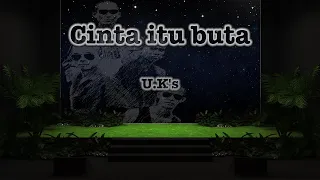 Download UKS cinta itu buta (lirik) MP3