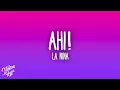 Download Lagu LA NIÑA - Ahi!