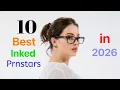 Top 10 Best Inked Prnstars in July 2026