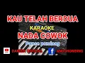 Download Lagu Kau telah berdua||Nada cowok||Pance Pondaag||Karaoke HD