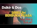 Dzikir dan Doa Sebelum Berbuka Puasa