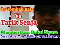 Sp Tombak Raja Vs Tarik Senja Memberikan Bukti Nyata !! -+100 sarang