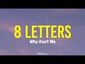 Lagu Why Don't We - 8 Letters (Lirik Terjemahan)