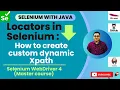 Session 13 Master Selenium - Java How to create custom dynamic Xpath Automate Google Search