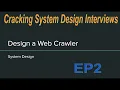 What is a web crawler How to design a web crawler Cracking System Design Interviews EP2