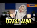 TETESE ELUH - AFIFFAH - KERONCONG VERSION