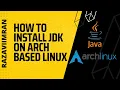How to install Oracle JDK Java Development Kit on arch based linux