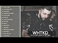 WHTKD Say to Me Album Full Completo - WHTKD Say to Me Die besten Lieder 2021 -WHTKD Say to Me Chöre