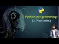 12 Type Casting in Python Python Programming Tutorial