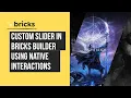 Create an Advanced Custom Slider in Bricks Builder Using Interactions
