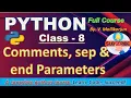 Python Comments Variables sep and end Parameters print Function Tips for Beginners