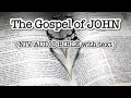 The GOSPEL OF JOHN NIV BIBLE with text