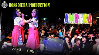 Download AMBEKA - YUNI FT RISKA (COVER) || BOSS MUDA PRODUCTION MP3