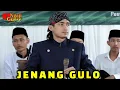 Lagu JENANG GULO NGAJI BUDAYA BARENG GUS ULIN NUHA