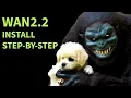 WAN2 2 Step-by-Step Tutorial