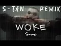 Sido - Woke (S-tan Remix)