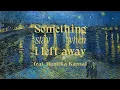 Download Lagu Good Morning Everyone - Something Stay When I Left Away feat. Mustika Kamal (Official Lyric Video)