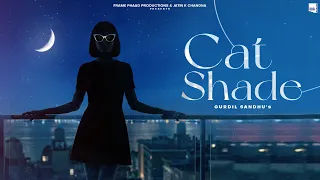 Cat Shade - Gurdil Sandhu | Bunny Beats | Frame Phaad Productions | Latest Punjabi Song 2026