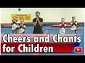 Cheerleading for Children - Cheers and Chants