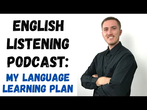English Listening Podcast - My Language Learning Plan