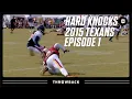 Trash-Talking Ankle-Breaking Texans 2015 Hard Knocks Episode 1