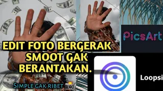 Download CARA EDIT FOTO BERGERAK Smot gak pakek ribet. MP3