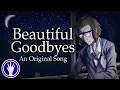 Lagu WALTEN FILES SONG - Beautiful Goodbyes (Original Song)