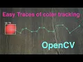 Easy Traces of color tracking with opencv python tutorial