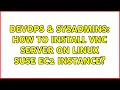 DevOps SysAdmins How to install VNC server on Linux SUSE EC2 instance 4 Solutions