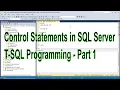 Control Statements in SQL Server T-SQL Programming - Part 1