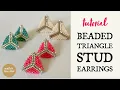 Beaded Triangle Stud Earrings Tutorial with Miyuki Delica Beads - Beginner Friendly