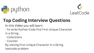 Top Coding Interview Questions - 14 First Unique Character in a String Python Debugging