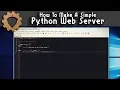 How To Make A Simple Python Web Server