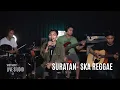 Download Lagu Suratan - Tommy J Pisa - Ska Reggae Version (Cover by Dhen Galih)