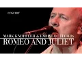 Download Lagu Mark Knopfler \u0026 Emmylou Harris - Romeo And Juliet (Real Live Roadrunning | Official Live Video)